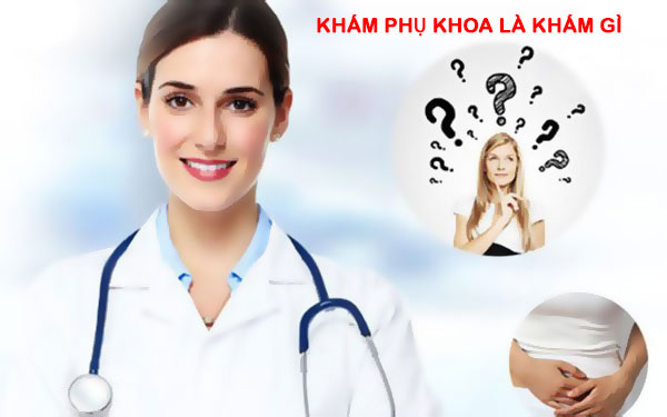 quy trình khám phụ khoa